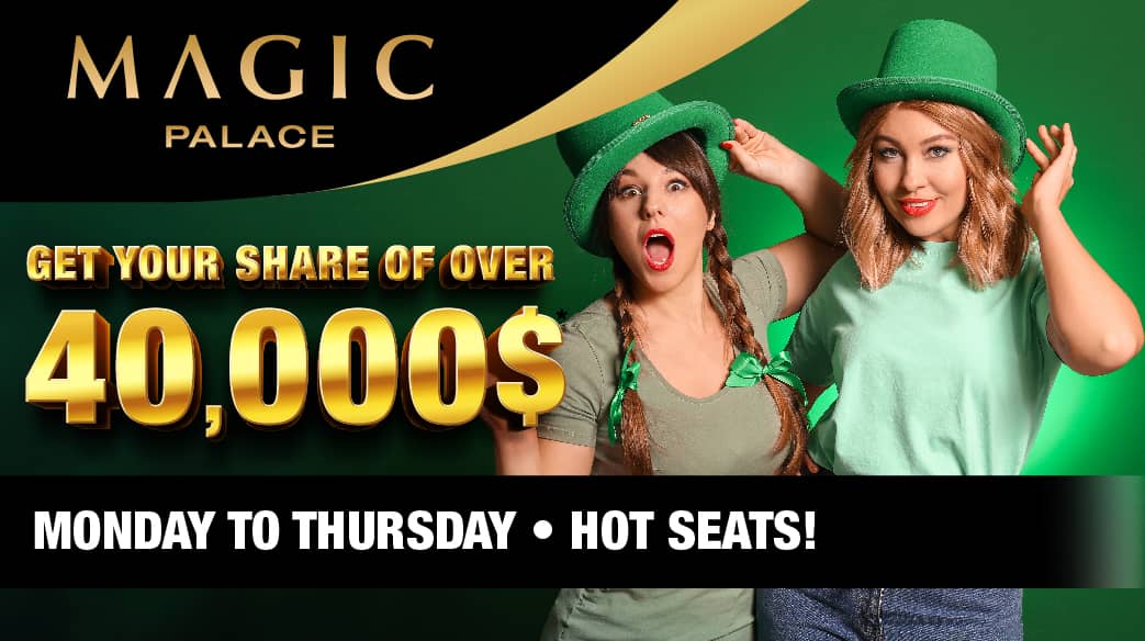 Monday to Thursday Promotion - Hot Seats 40,000$!
